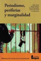 Periodismo, periferias y marginalidad, de Varios autores | portada del libro