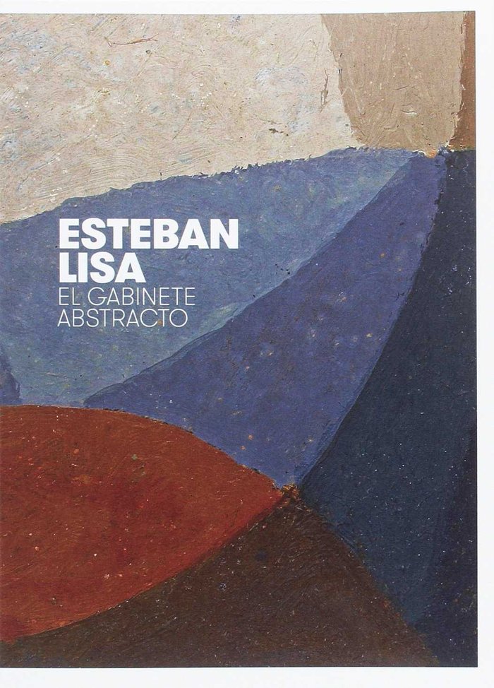 Esteban Lisa. El gabinete abstracto, de Fundación Juan March | portada del libro