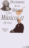 Diccionario de la música y los músicos II (F-O), de Pérez, Mariano | portada del libro