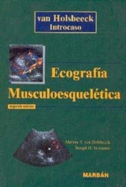 ECOGRAFIA MUSCULOESQUELETICA, de INTROCASO. VAN HOLSBEECK | portada del libro