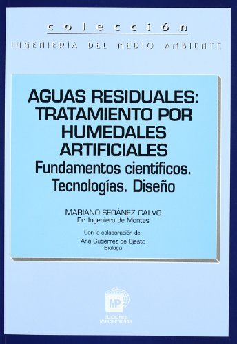 Aguas residuales: Tratamiento por humedales artificiales, de GUTIÉRREZ DE OJESTO , ANA | portada del libro