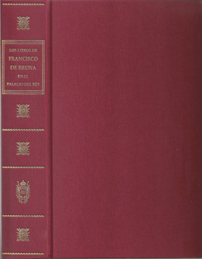 Los libros de Francisco de Bruna en el Palacio del Rey, de López-Vidriero | portada del libro