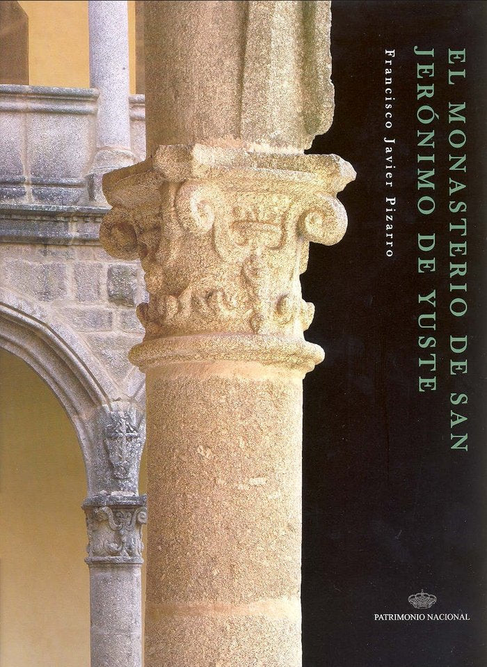 El Monasterio de San Jerónimo de Yuste, de Pizarro Gómez | portada del libro