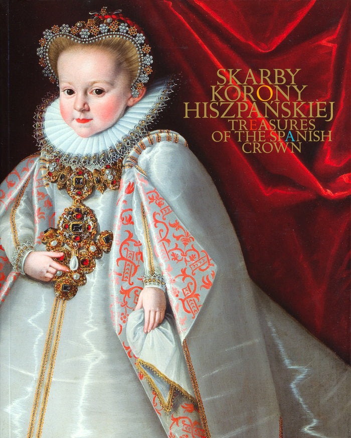 Skarby Korony Hiszpanskiej, de Moya Valgañón | portada del libro