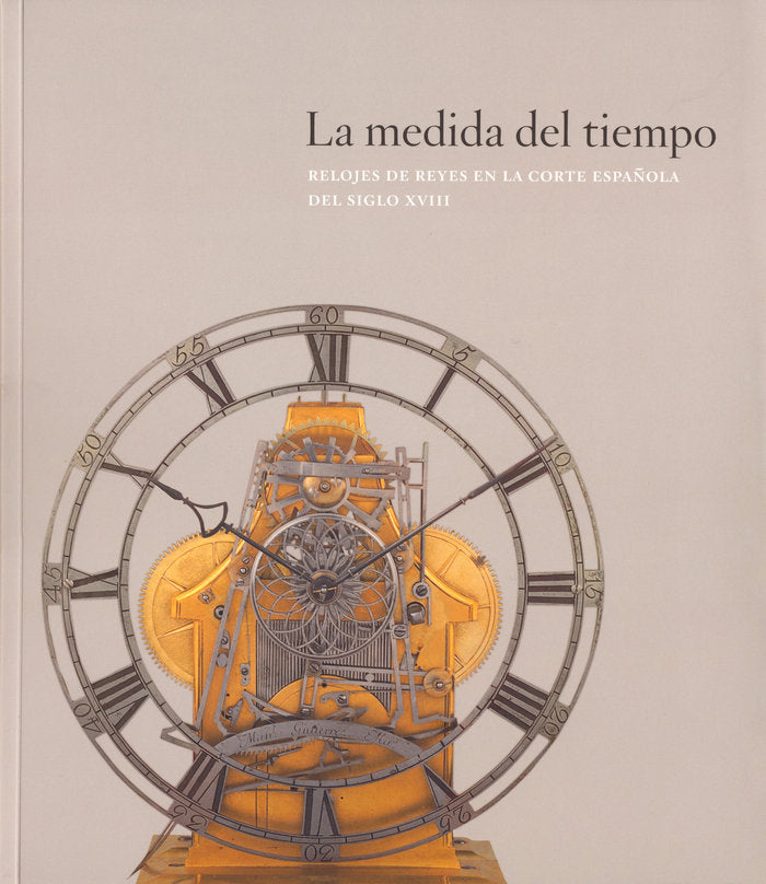 La medida del tiempo: relojes de reyes en la Corte Española del siglo, de Aranda Huete | portada del libro