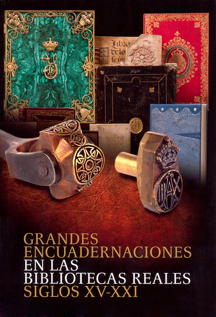 Grandes encuadernaciones en las Bibliotecas Reales: siglos XV-XXI, de López-Vidriero | portada del libro