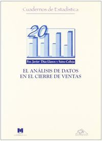 EL ANALISIS DE DATOS EN EL CIERRE DE VENTAS, de Díaz-Llanos y Sainz-Calleja | portada del libro