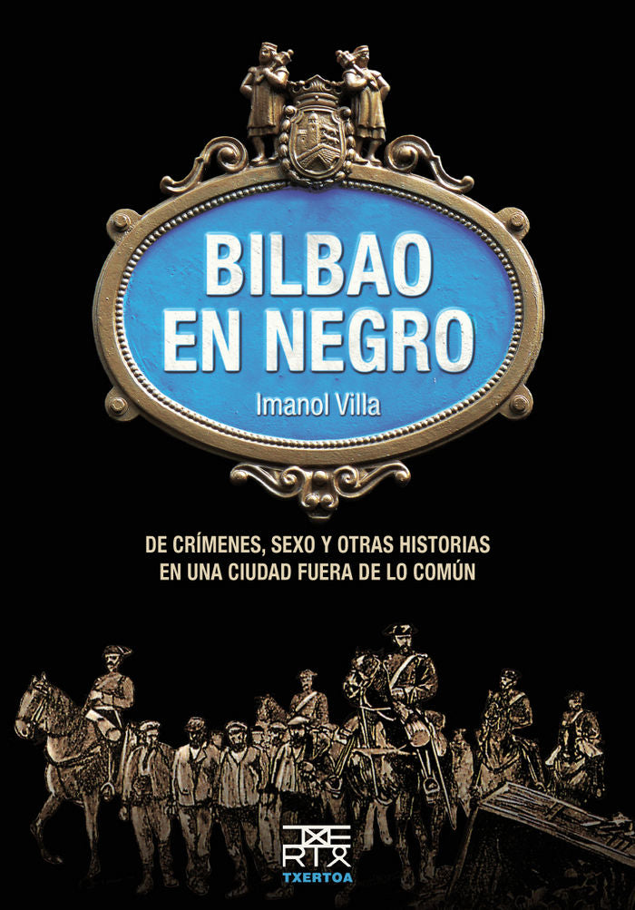 BIlbao en negro, de Villa Rivas, Imanol | portada del libro