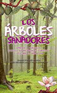 Árboles sanadores, de Vázquez Molina, Gabriel | portada del libro