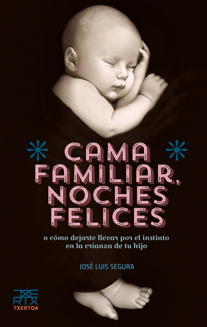 Cama familiar. noches felices, de Segura Garcia, Jose Luis | portada del libro