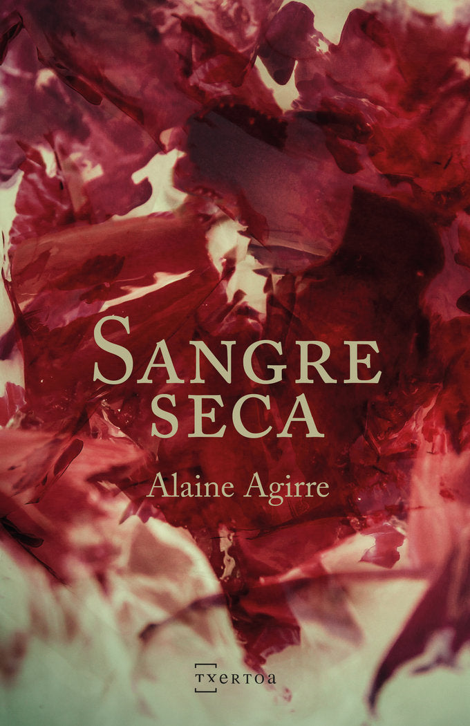 Sangre seca, de Agirre Garmendia, Alaine | portada del libro