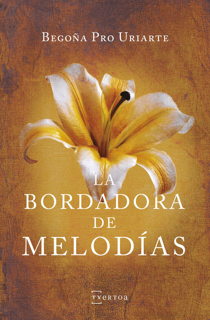 LA BORDADORA DE MELODIAS, de PRO URIARTE, BEGOÑA | portada del libro