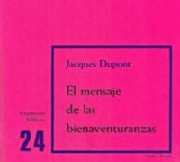 El mensaje de las bienaventuranzas, de Dupont, Jacques | portada del libro