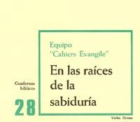 En las raíces de la sabiduría, de Equipo Cahiers Evangile | portada del libro