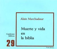 Muerte y vida en la Biblia, de Marchadour, Alain | portada del libro