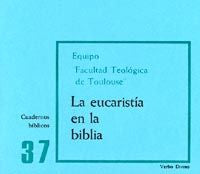 La Eucaristía en la Biblia, de Equipo F. Teológica Toulouse | portada del libro