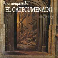 Para comprender el catecumenado, de Floristán, Casiano | portada del libro