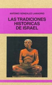 Las tradiciones históricas de Israel, de González Lamadrid, Antonio | portada del libro
