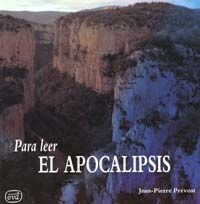 Para leer el Apocalipsis, de Prévost, Jean-Pierre | portada del libro