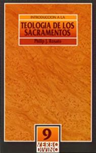Introducción a la teología de los sacramentos, de Rosato, Philip | portada del libro