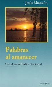 Palabras al amanecer, de Mauleón, Jesús | portada del libro