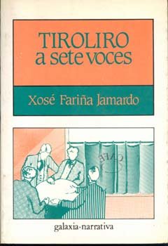 Tiroliro a sete voces, de Fariûa Jamardo, Xose | portada del libro