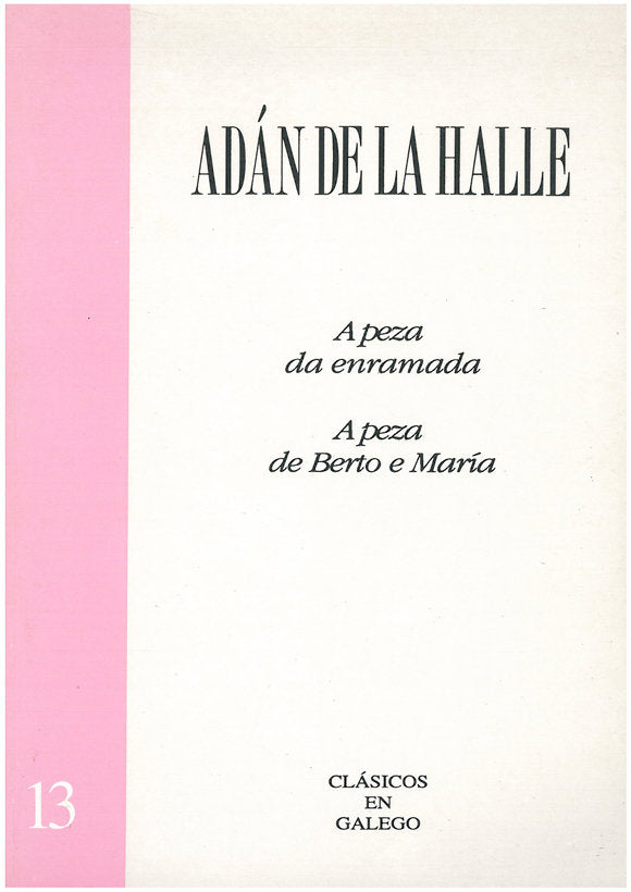 Peza da enramada, de berto e maria, a, de Halle, Adan De La | portada del libro