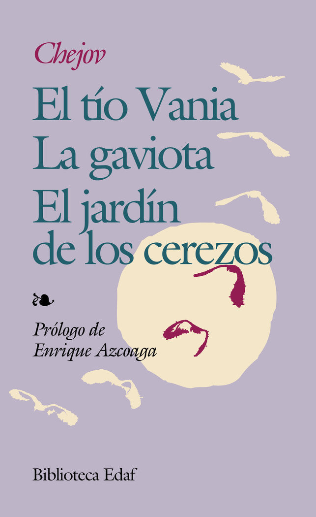 El tío Vania. La Gaviota. El jardín de los cerezos., de Paulovich Chéjov, Antón | portada del libro