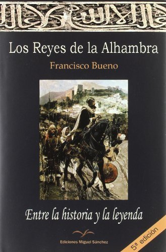 Los Reyes de la Alhambra, de Bueno García, Francisco | portada del libro