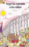 Segovia contada a los niños, de De Frutos Sastre | portada del libro