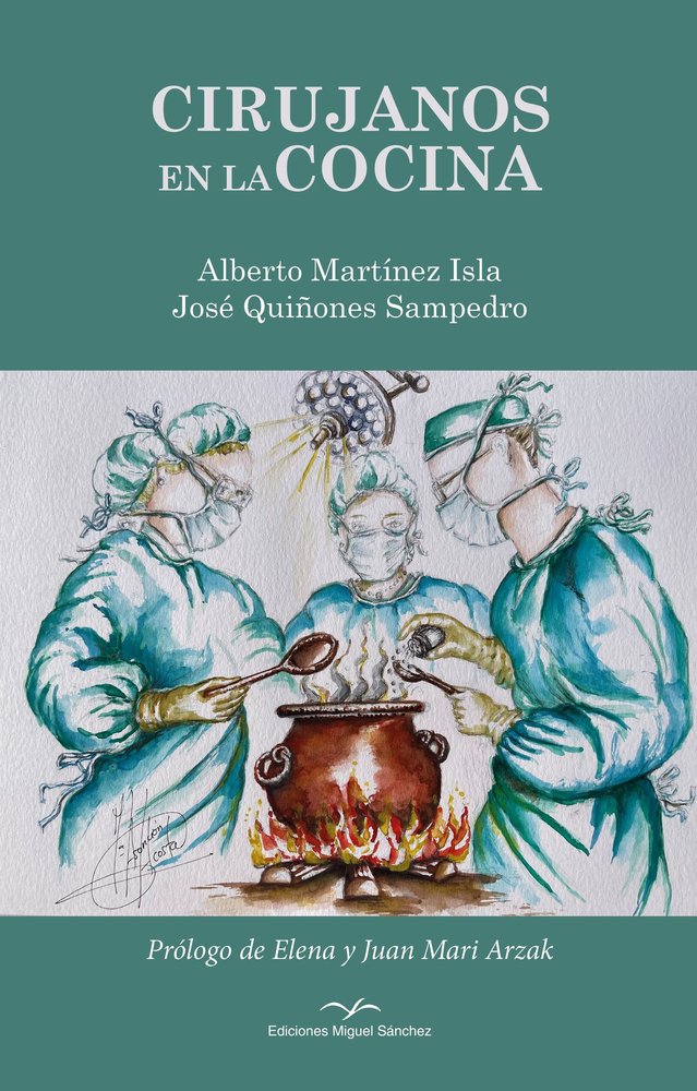CIRUJANOS EN LA COCINA, de MARTINEZ ISLA, ALBERTO | portada del libro