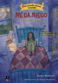 ¿Qué puedo hacer cuando me da miedo irme a la cama?, de Huebner, Dawn | portada del libro