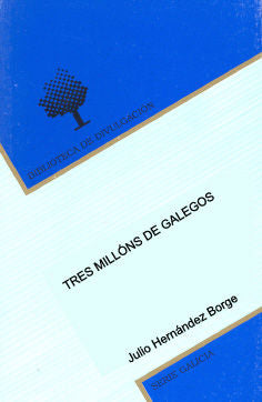 BD/9-Tres millóns de galegos, de HERNANDEZ BORGE | portada del libro