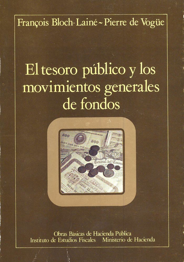 El tesoro público y los movimientos generales de fondos, de Bloch-Lainé, François | portada del libro