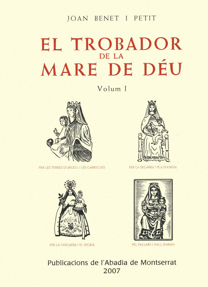 El trobador de la Mare de Déu, Vol. 1, de Benet i Petit, Joan | portada del libro
