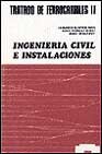 TRATADO DE FERROCARRILES II. INGENIERIA CIVIL E INSTALACIONES, de OLIVEROS RIVES | portada del libro