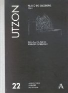 ARQUITECTURAS AUSENTES DEL SIGLO XX VOL 22 UTZON: MUSEO DE SILKEBORG, 1963, de SOBEJANO GARCIA | portada del libro