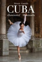 Cuba Iluminada, de HECTOR GARRIDO GUIL | portada del libro