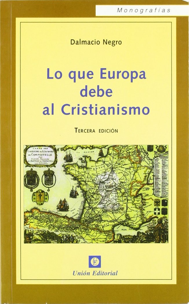 LO QUE EUROPA DEBE AL CRISTIANISMO (3.ª edición), de Negro Pavón, Dalmacio | portada del libro