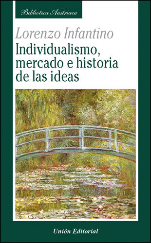 INDIVIDUALISMO, MERCADO E HISTORIA DE LAS IDEAS, de Lorenzo | portada del libro