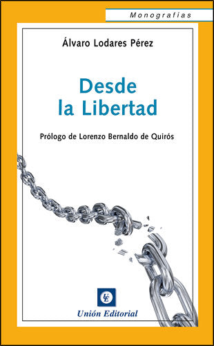 Desde la Libertad, de Lodares, Álvaro | portada del libro
