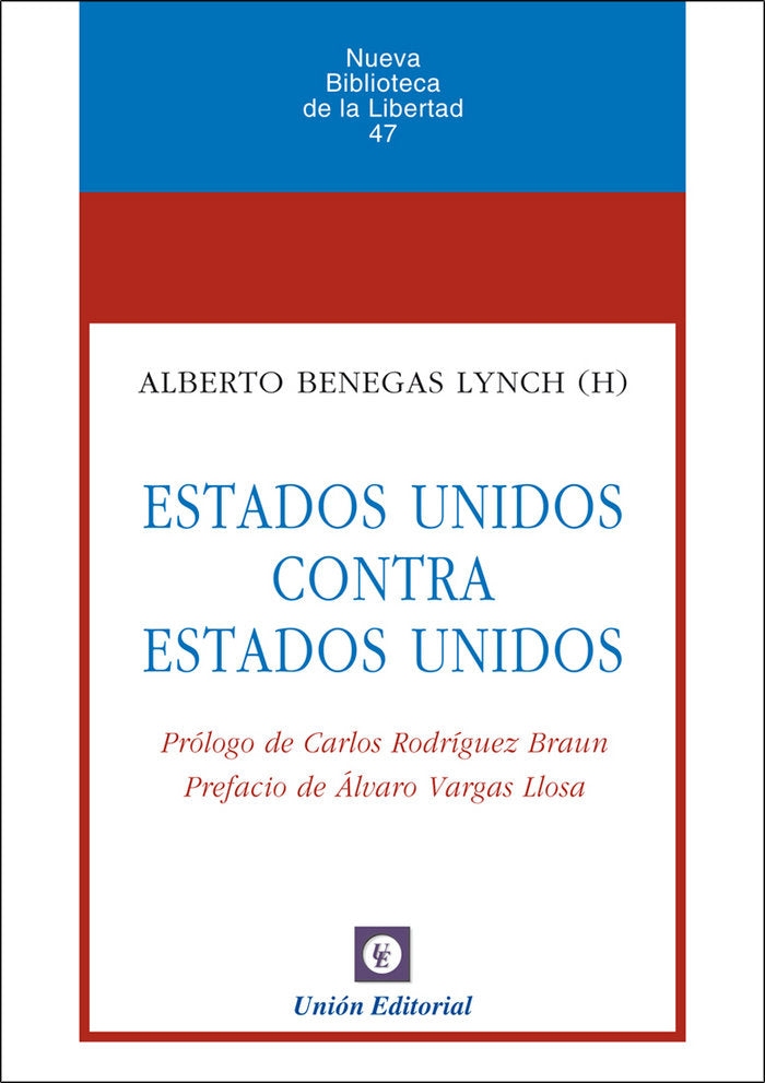 ESTADOS UNIDOS CONTRA ESTADOS UNIDOS, de Benegas Lynch | portada del libro