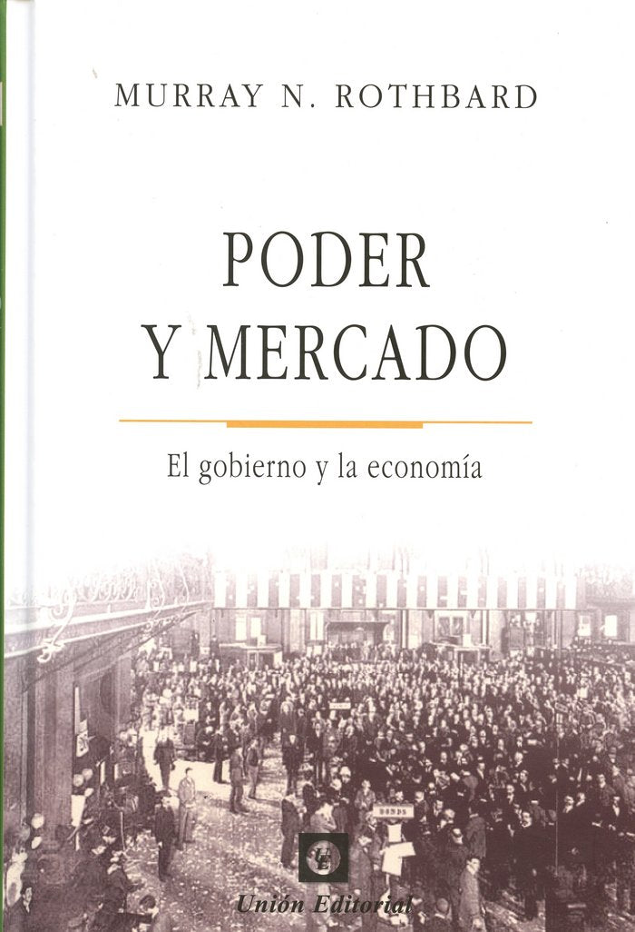 Poder y mercado. El gobierno y la econom¡a, de ROTHBARD | portada del libro