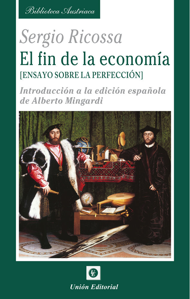 FIN DE LA ECONOMÍA. (ENSAYO SOBRE LA PERFECCIÓN).INTRODUCCIÓN A LA EDICIÓN ESPAÑOLA DE ALBERTO MINGARDI, de RICOSSA | portada