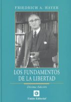 FUNDAMENTOS DE LA LIBERTAD 2019, de Friedrich Hayek | portada del libro