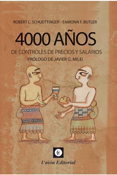 4000 años de controles de precios y salarios, de L. Schuettinger, Robert | portada del libro
