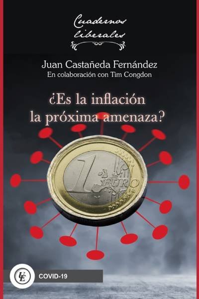 ¿ES LA INFLACIÓN LA PRÓXIMA AMENAZA?, de Castañeda Fernández, Juan | portada del libro