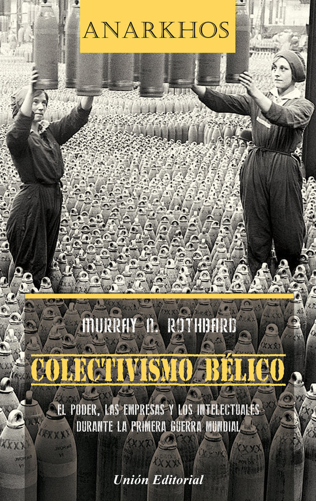COLECTIVISMO BELICO, de ROTHBARD, MURRAY NEWTON | portada del libro