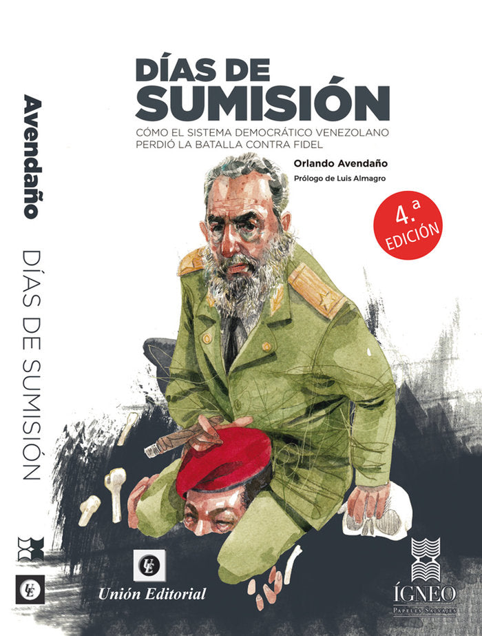 DIAS DE SUMISION - 4ª EDICION, de AVENDAÑO LINARES, ORLANDO JOSE | portada del libro