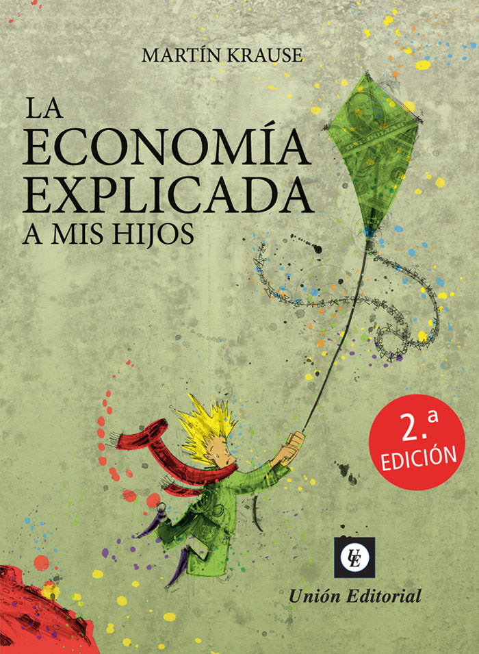 LA ECONOMIA EXPLICADA A MIS HIJOS, de KRAUSE,MARTIN | portada del libro